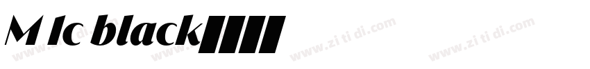 M 1c black字体转换